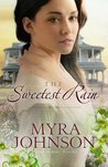 The Sweetest Rain (Flowers of Eden #1)