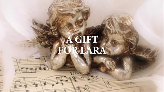 A GIFT FOR LARA