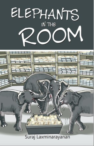BOOK REVIEW: Elephants in the Room by Suraj Laxminarayanan