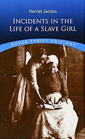 Incidents in the Life of a Slave Girl by Harriet Ann Jacobs