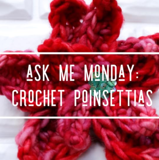 How to #Crochet a Poinsettia Flower | Vickie Howell's Ask Me Monday Series | Free Pattern & [VIDEO] #holidaycrafts