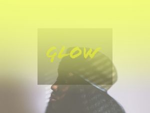 Glow by Trinisha Browne