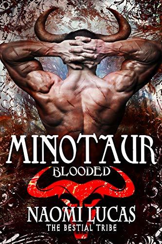 Minotaur: Blooded (The Bestial Tribe) by [Lucas, Naomi]