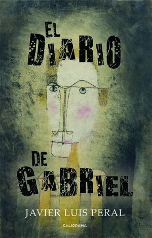 Javier Luis Peral. El Diario de Gabriel