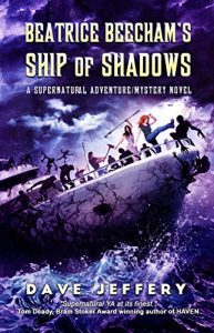 Beatrice Beecham's Ship of Shadows by Dave Jeffery