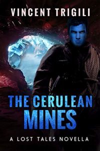 The Cerulean Mines by Vincent Trigili