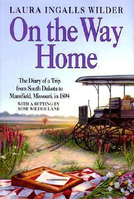 On the way home by Laura Ingalls Wilder
