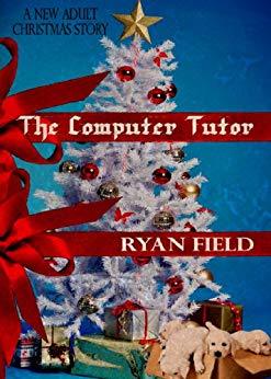 The Computer Tutor by [Field, Ryan]