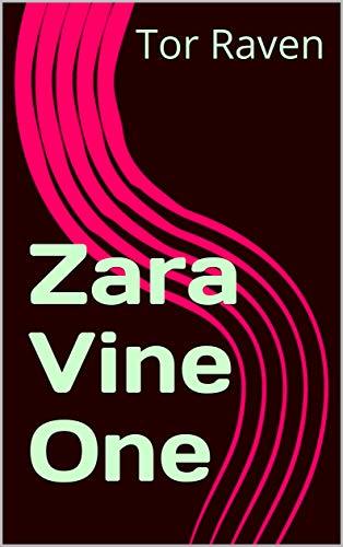 Zara Vine One by [Raven, Tor]