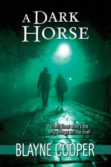 A Dark Horse_Blayne Cooper