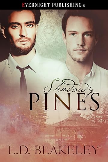 Shadowy Pines by L.D. Blakeley