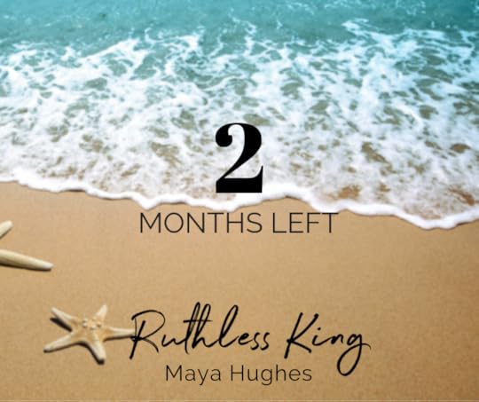 ruthless king 2 month countdown