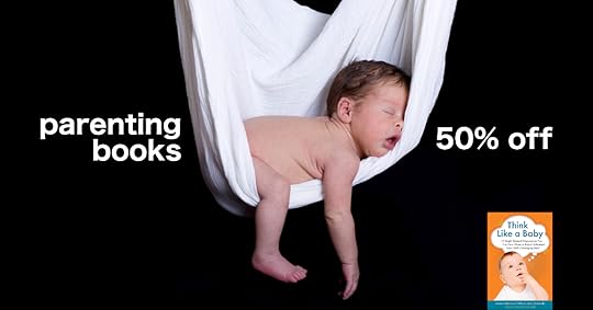 parenting books 50 percent off think like a baby