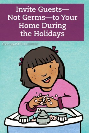 Invite Guests—Not Germs—to Your Home During the Holidays