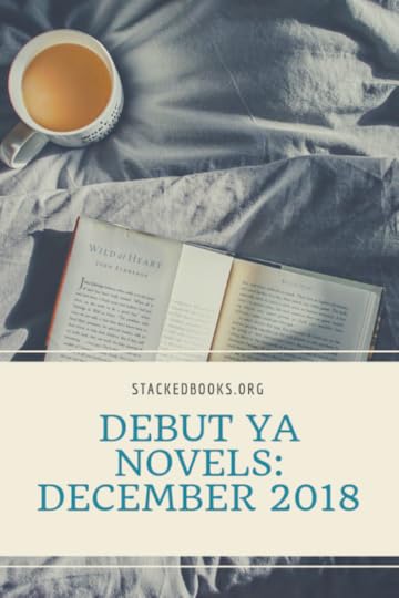 December 2018 debut YA novels | book lists | debut novels | debut YA novels | YA books by debut authors | debut authors | #YALit 
