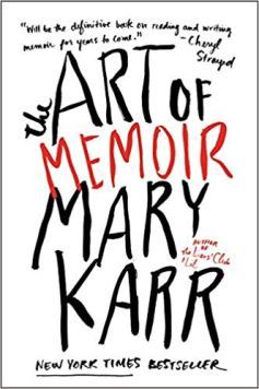 art of memoir mary karr