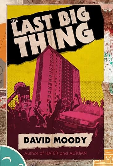 The Last Big Thing by David Moody
