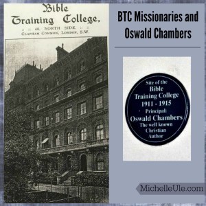 BTC Missionaries trained by Oswald Chambers, Bible Training College, BTC, Biddy Chambers, My Utmost for His Highest, Christians, all Christians are missionaries, Jesus