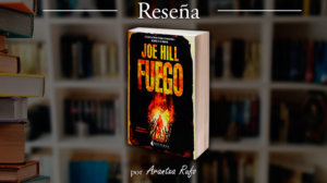 Reseña Fuego - arantxarufo.com