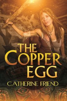 The Copper Egg_Catherine Friend