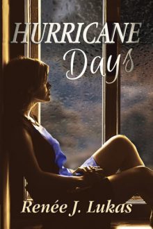 Hurricane Days_Renée J. Lukas