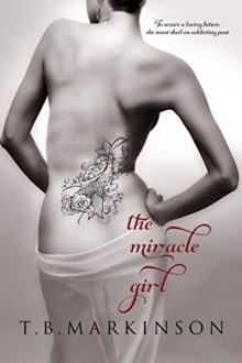 The Miracle Girl_T.B. Markinson