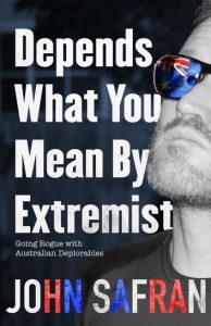 'Depends What You Mean By Extremist' by John Safran
