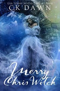 Merry Chris Witch by C.K. Dawn