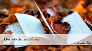 Querido diario: otoño