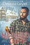 Merried Off (Beards and Belles #2)