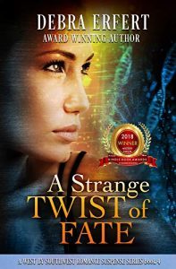 A Strange Twist of Fate by Debra Erfert