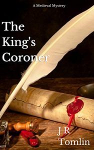 The King's Coroner by J-R- Tomlin