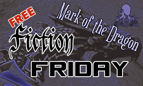 A dragon in purples in the background with "Free Fiction Friday" and "Mark of the Dragon" over the top.