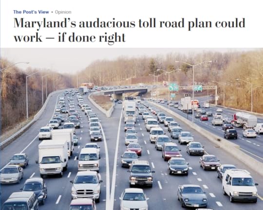 WaPo: Maryland’s audacious toll road plan could work — if done right