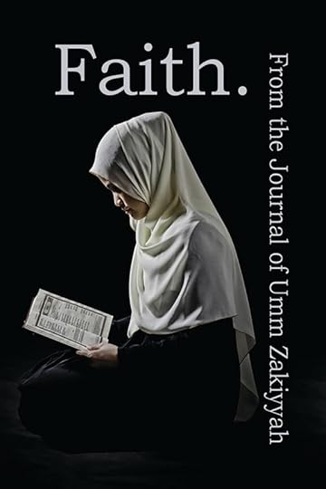 Cover of Faith. From the Journal of Umm Zakiyyah, woman in hijab reading Qur'an