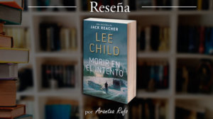 Reseña Morir en el intento - arantxarufo.com