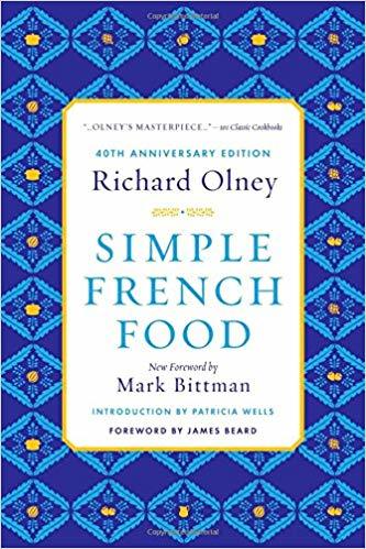 Simple French Food Richard Olney France cooking Mark Bittman