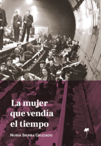 Portada de La mujer que vendía el tiempo, de Nuria Sierra
