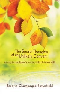 Secret Thoughts of an Unlikely Convert