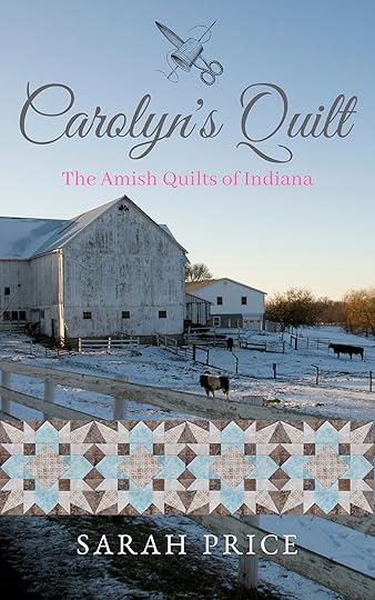 Sarah Price's Amish Romance, Carolyn's Quilt