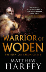 Warrior of Woden Matthew Harffy