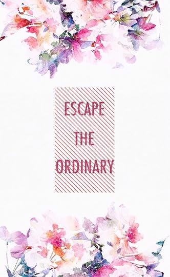 Image result for escape the ordinary wallpaper