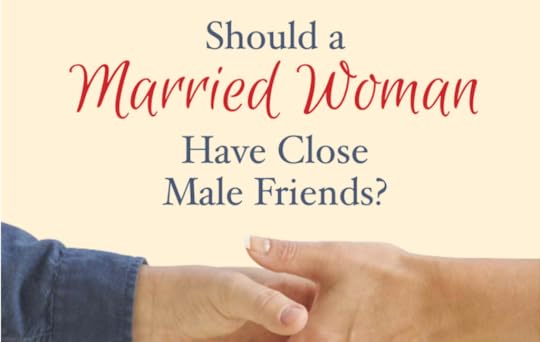 Should Married Women have Male Friends