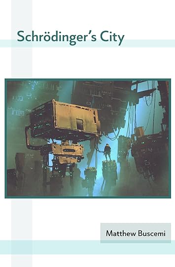 Schrödinger's City