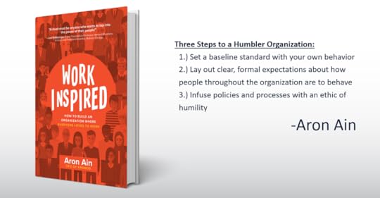 humble, work inspired, work inspired book, Aron Ain, leadership, management