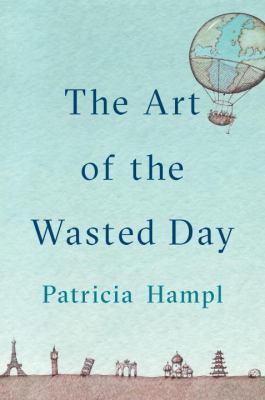 Cover image of The art of the wasted day