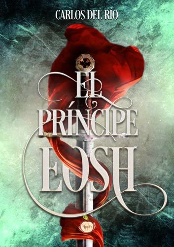 Portada de El príncipe Eosh, de Carlos del Río