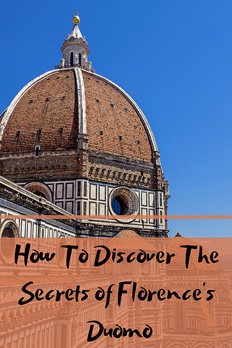 How To Discover The Secrets of Florence's Duomo