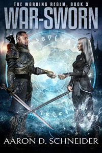 War-Sworn by Aaaron D. Schneider