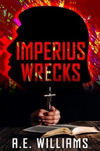 Imperius Wrecks by A.E. Williams